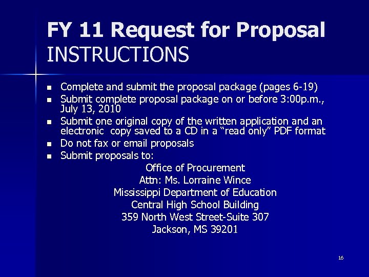 FY 11 Request for Proposal INSTRUCTIONS n n n Complete and submit the proposal
