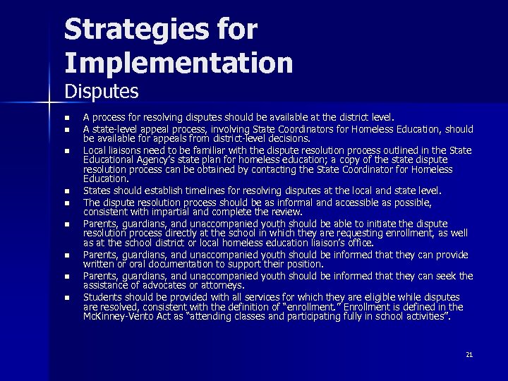 Strategies for Implementation Disputes n n n n n A process for resolving disputes