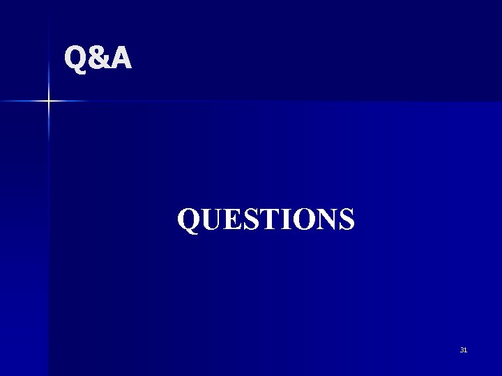 Q&A QUESTIONS 31 