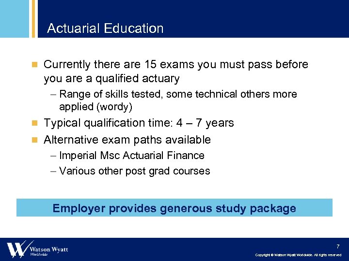Actuarial Education ¾ Currently there are 15 exams you must pass before you are