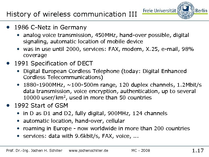 History of wireless communication III • 1986 C-Netz in Germany • analog voice transmission,