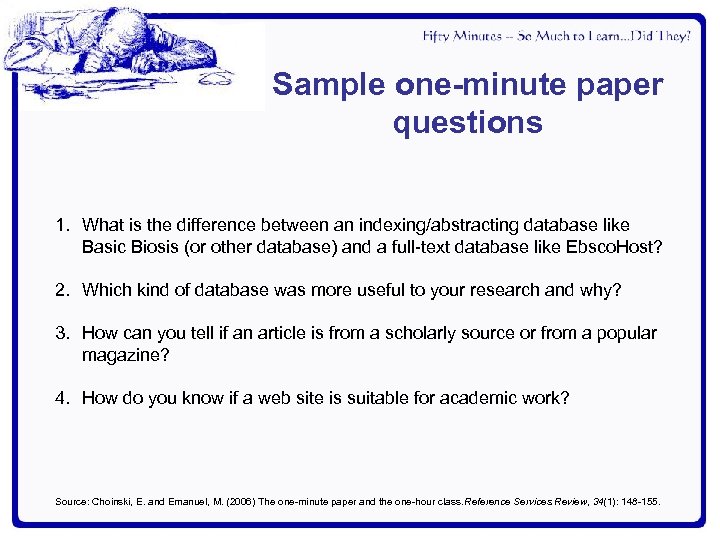 Sample one-minute paper questions 1. What is the difference between an indexing/abstracting database like
