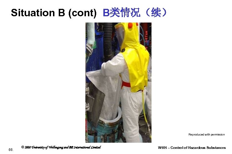 Situation B (cont) B类情况（续） Reproduced with permission 66. © 2008 University of Wollongong and