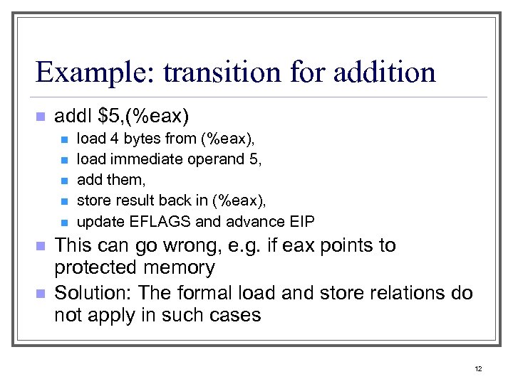Example: transition for addition n addl $5, (%eax) n n n n load 4