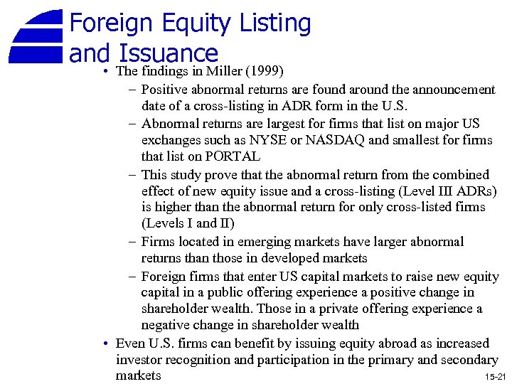 Foreign Equity Listing and Issuance • The findings in Miller (1999) – Positive abnormal