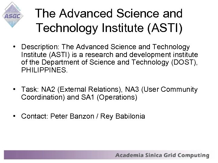 The Advanced Science and Technology Institute (ASTI) • Description: The Advanced Science and Technology