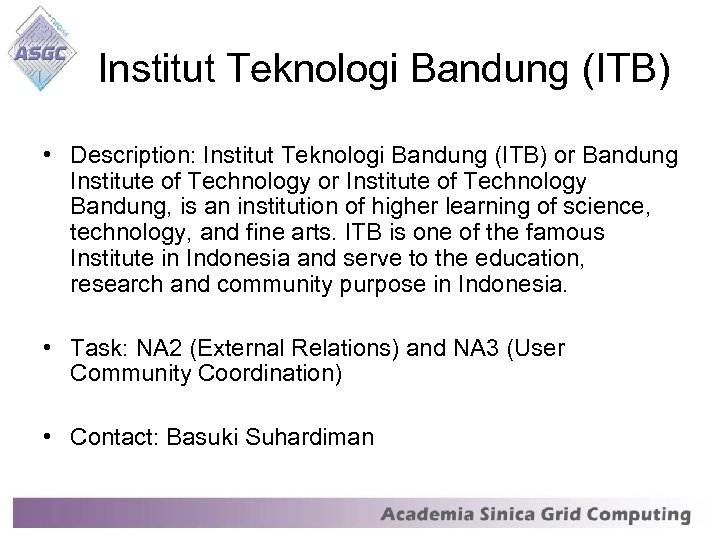 Institut Teknologi Bandung (ITB) • Description: Institut Teknologi Bandung (ITB) or Bandung Institute of