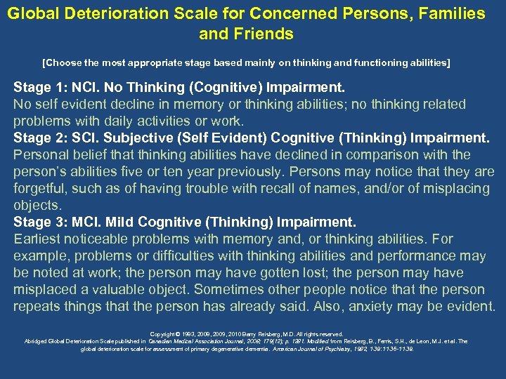 Global Deterioration Scale for Concerned Persons, Families and Friends [Choose the most appropriate stage