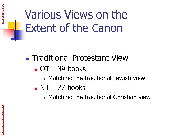 - newmanlib. ibri. org - Various Views on the Extent of the Canon n