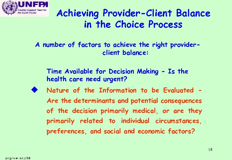 Achieving Provider-Client Balance in the Choice Process A number of factors to achieve the