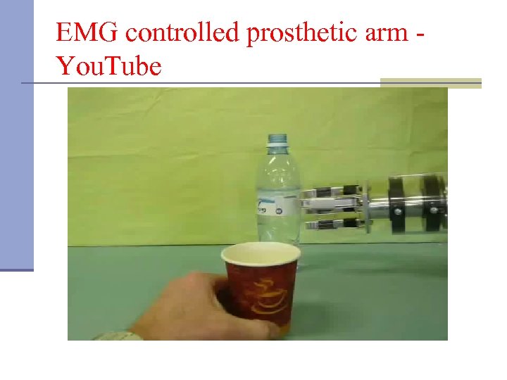 EMG controlled prosthetic arm - You. Tube 