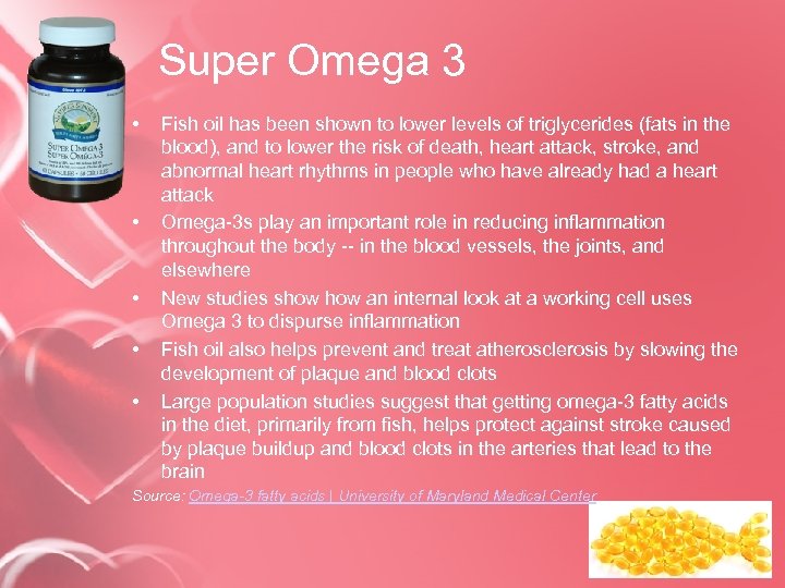 Super Omega 3 • • • Fish oil has been shown to lower levels