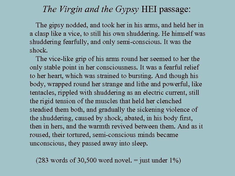 The Virgin and the Gypsy HEI passage: The gipsy nodded, and took her in