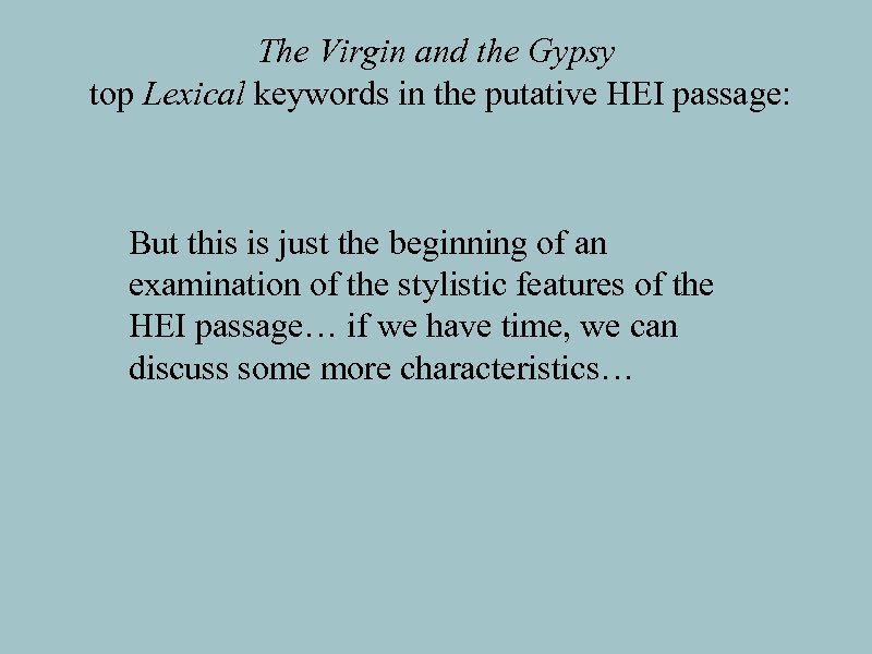 The Virgin and the Gypsy top Lexical keywords in the putative HEI passage: But