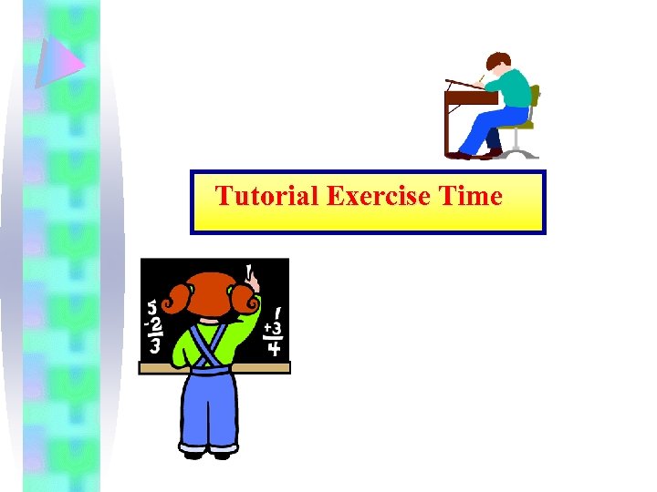 Tutorial Exercise Time 