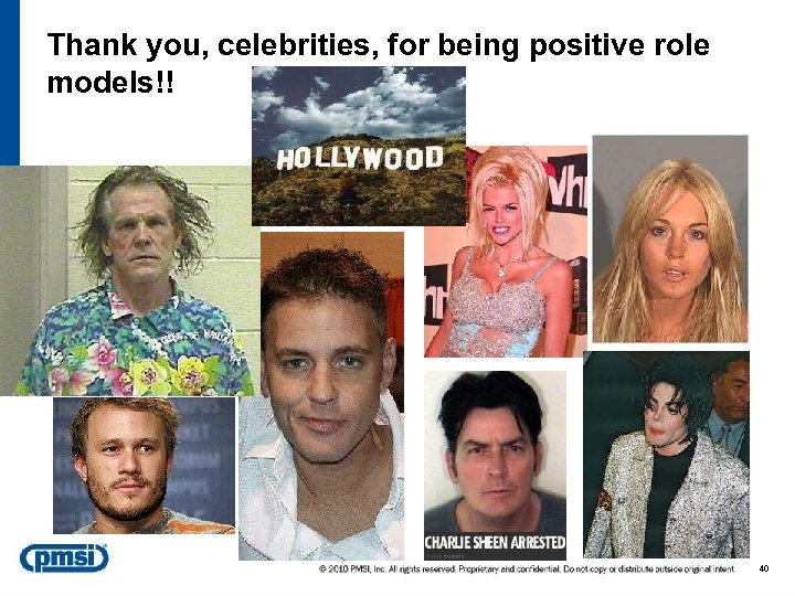 Thank you, celebrities, for being positive role models!! 40 