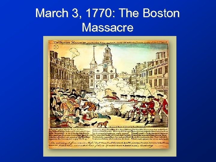 March 3, 1770: The Boston Massacre 