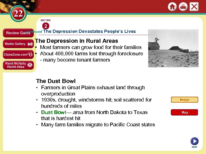 SECTION 2 continued The Depression Devastates People’s Lives The Depression in Rural Areas •