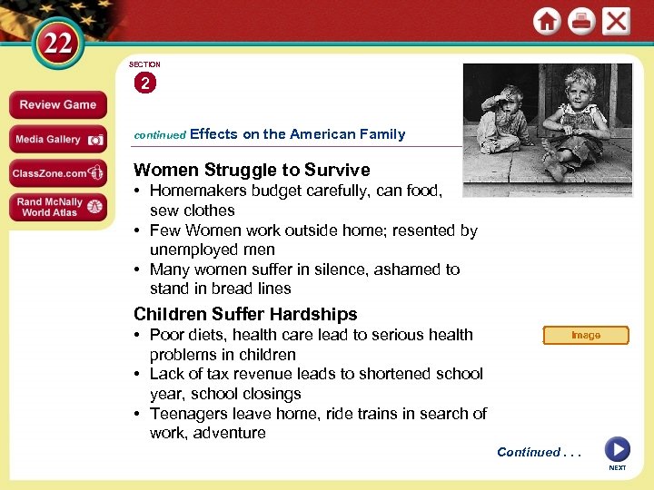 SECTION 2 continued Effects on the American Family Women Struggle to Survive • Homemakers