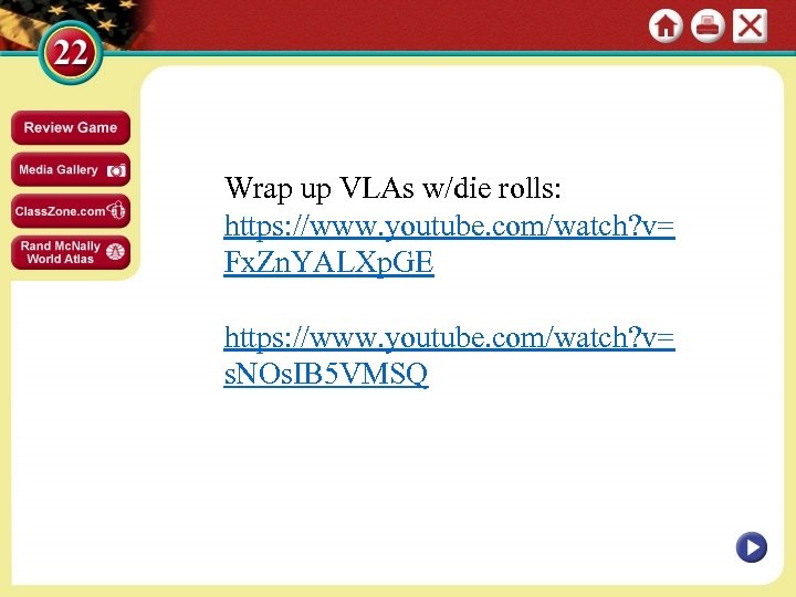 Wrap up VLAs w/die rolls: https: //www. youtube. com/watch? v= Fx. Zn. YALXp. GE