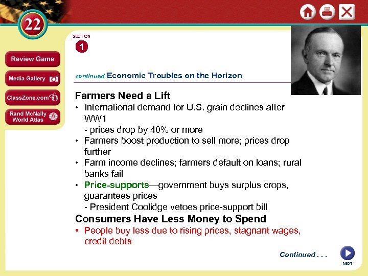 SECTION 1 continued Economic Troubles on the Horizon Farmers Need a Lift • International