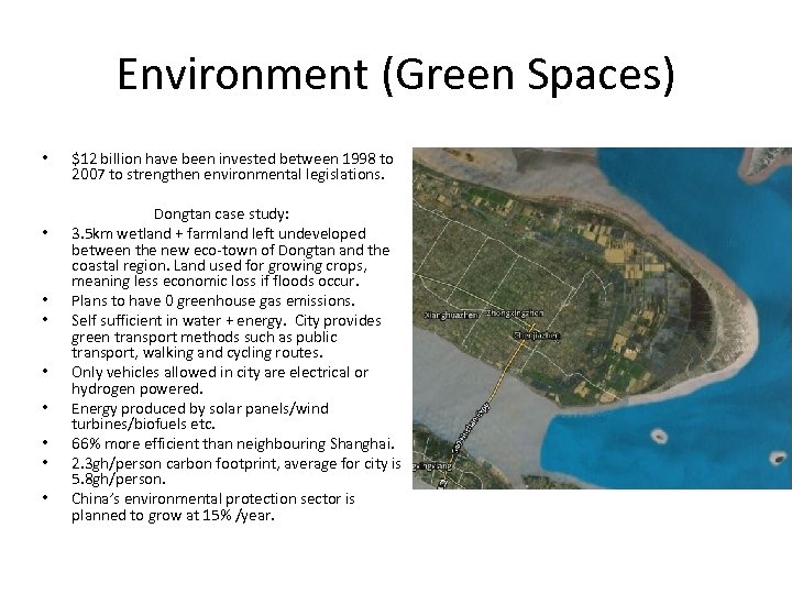 Environment (Green Spaces) • • • $12 billion have been invested between 1998 to