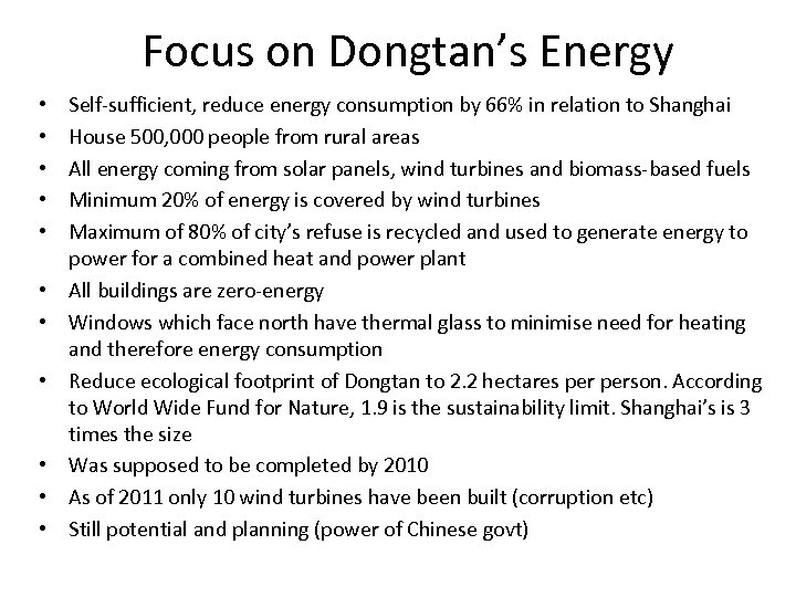 Focus on Dongtan’s Energy • • • Self-sufficient, reduce energy consumption by 66% in