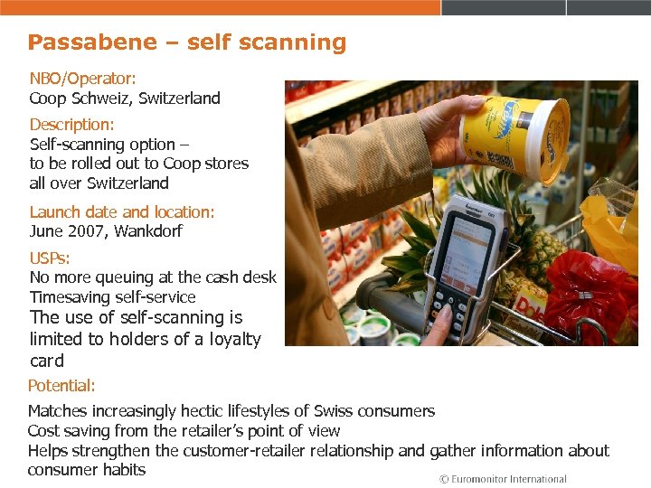 Passabene – self scanning NBO/Operator: Coop Schweiz, Switzerland Description: Self-scanning option – to be
