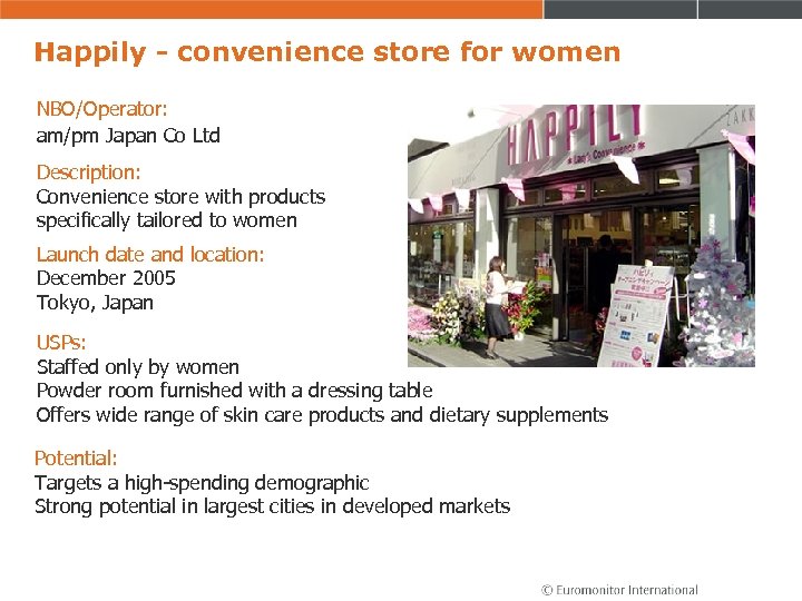 Happily - convenience store for women NBO/Operator: am/pm Japan Co Ltd Description: Convenience store