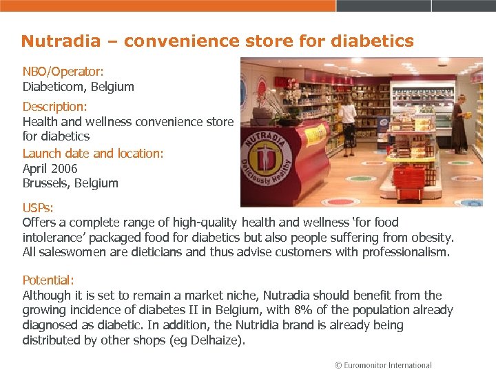 Nutradia – convenience store for diabetics NBO/Operator: Diabeticom, Belgium Description: Health and wellness convenience