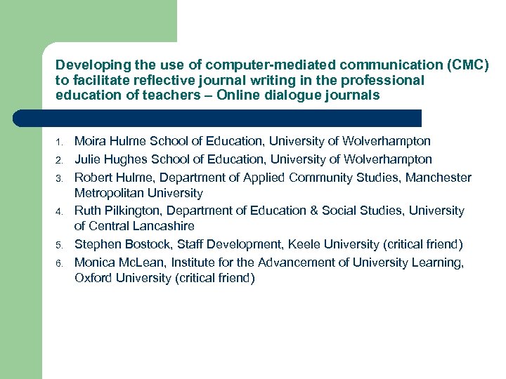 Developing the use of computer-mediated communication (CMC) to facilitate reflective journal writing in the