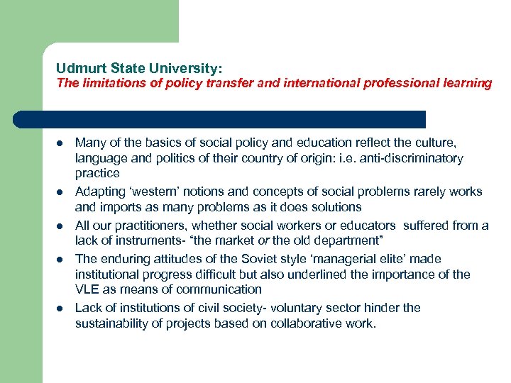 Udmurt State University: The limitations of policy transfer and international professional learning l l