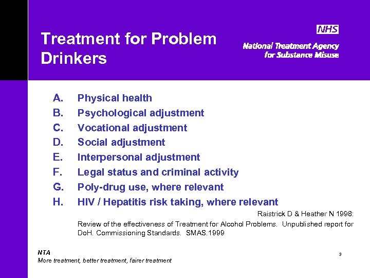 Treatment for Problem Drinkers A. B. C. D. E. F. G. H. Physical health