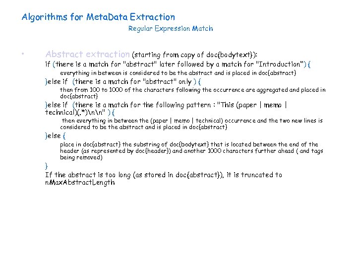 Algorithms for Meta. Data Extraction Regular Expression Match • Abstract extraction (starting from copy