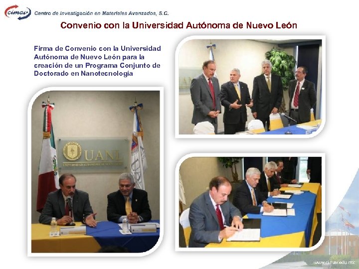 Convenio con la Universidad Autónoma de Nuevo León Firma de Convenio con la Universidad