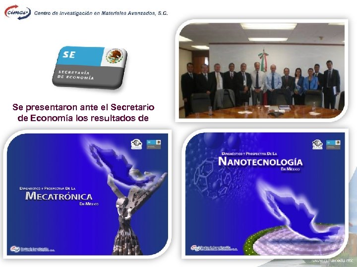 Se presentaron ante el Secretario de Economía los resultados de 