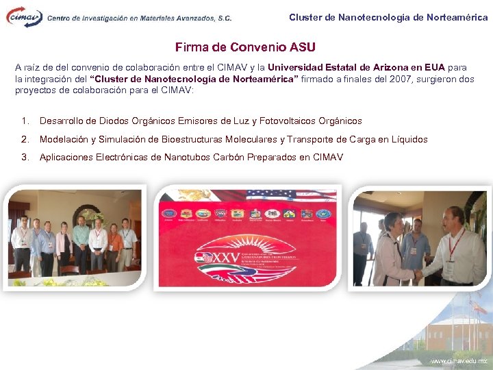 Cluster de Nanotecnología de Norteamérica Firma de Convenio ASU A raíz de del convenio