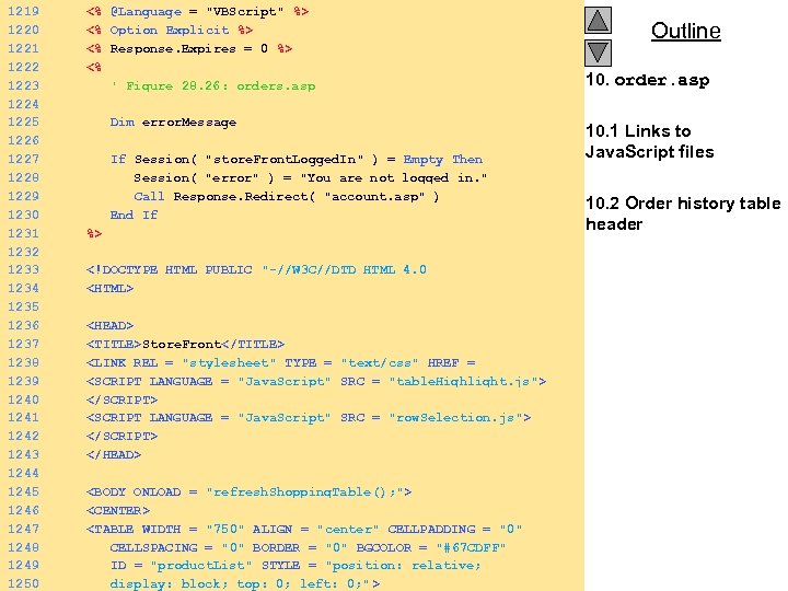 1219 <% @Language = "VBScript" %> 1220 <% Option Explicit %> 1221 <% Response.