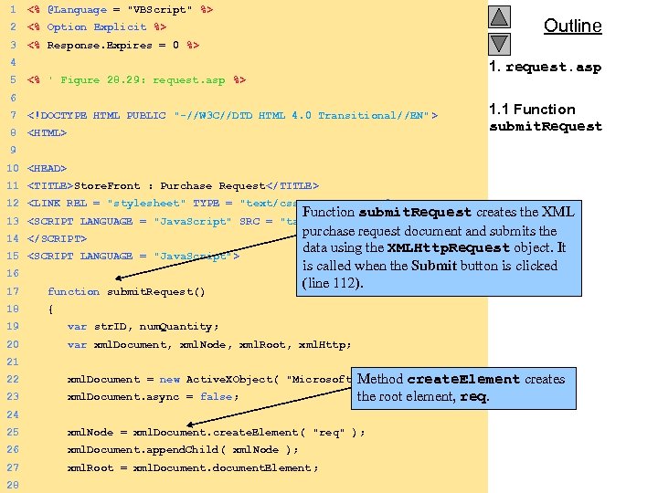 1 <% @Language = "VBScript" %> 2 <% Option Explicit %> 3 <% Response.