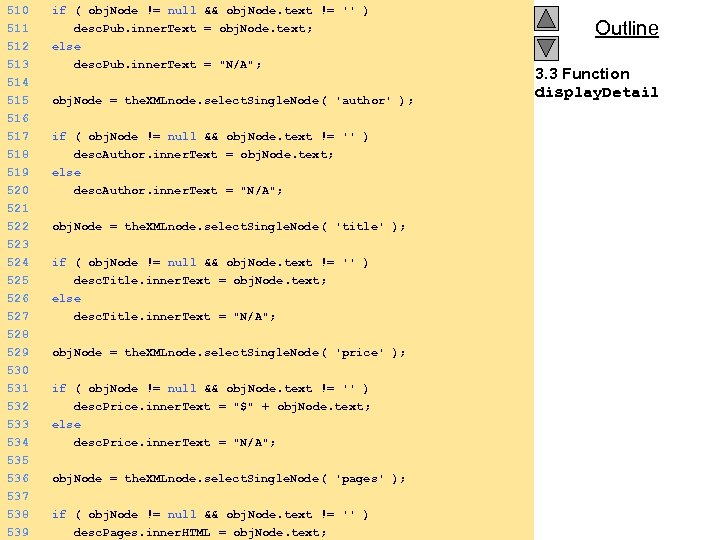 510 if ( obj. Node != null && obj. Node. text != '' )