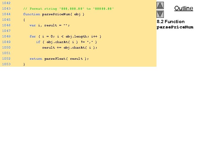 1042 1043 // Format string "###, ###. ##" to "#####. ##" 1044 function parse.