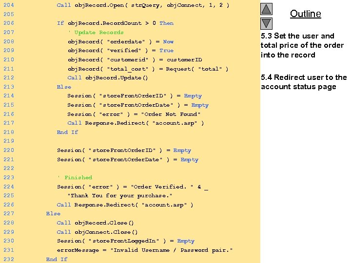204 Call obj. Record. Open( str. Query, obj. Connect, 1, 2 ) 205 206