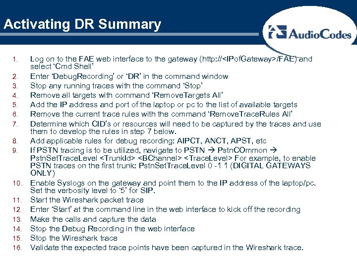 Activating DR Summary 1. 2. 3. 4. 5. 6. 7. 8. 9. 10. 11.