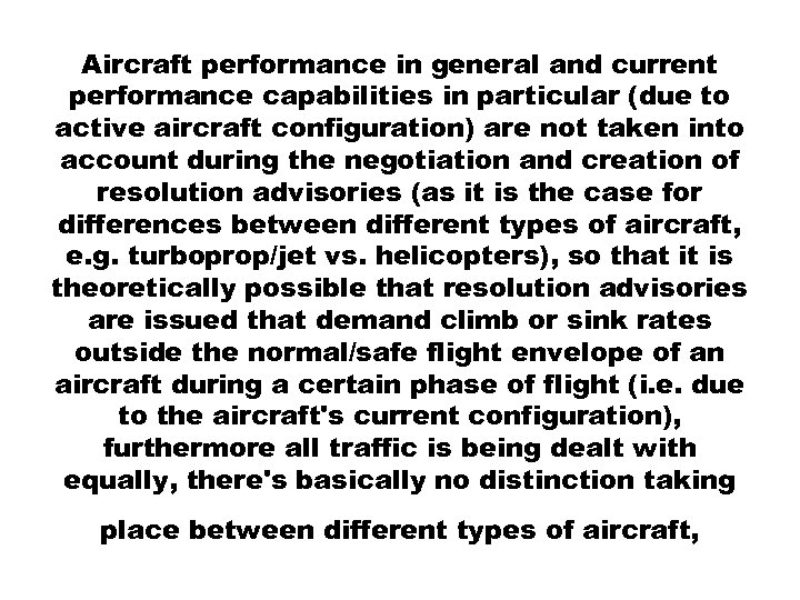 Aircraft performance in general and current performance capabilities in particular (due to active aircraft