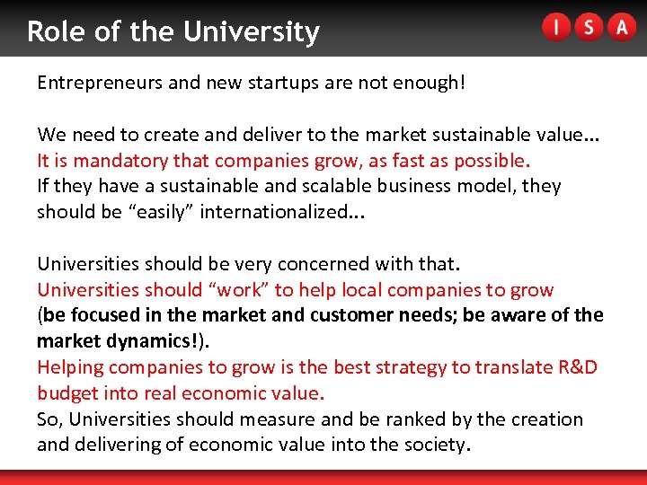 Role of the University Entrepreneurs and new startups are not enough! We need to