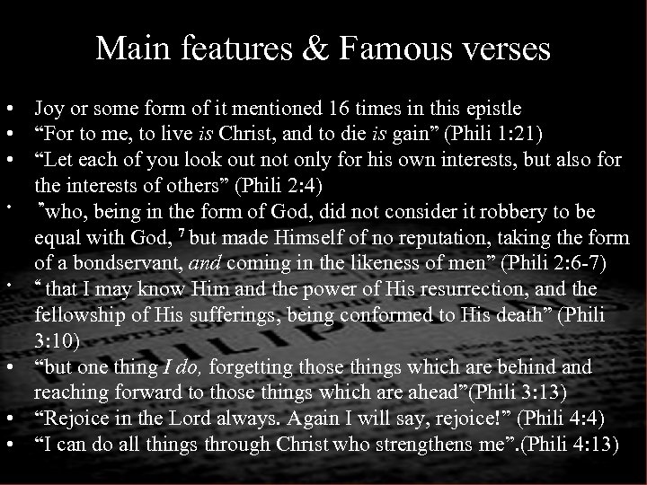 Main features & Famous verses • Joy or some form of it mentioned 16