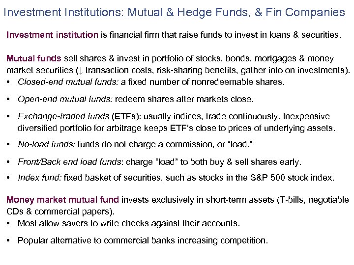 Investment Institutions: Mutual & Hedge Funds, & Fin Companies Investment institution is financial firm