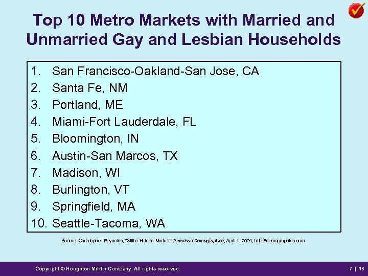 Top 10 Metro Markets with Married and Unmarried Gay and Lesbian Households 1. 2.