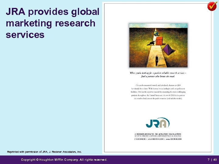 JRA provides global marketing research services Reprinted with permission of JRA, J. Reckner Associates,