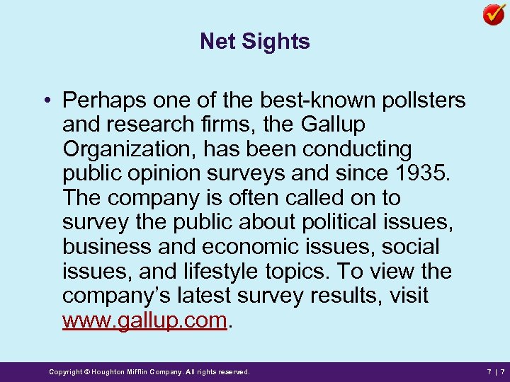 Net Sights • Perhaps one of the best-known pollsters and research firms, the Gallup